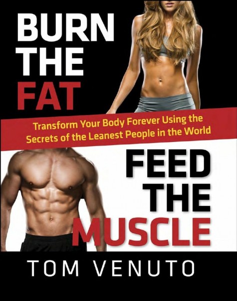 Burn the Fat, Feed the Muscle