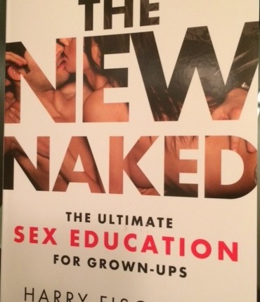 The New Naked by Harry Fisch, M.D.